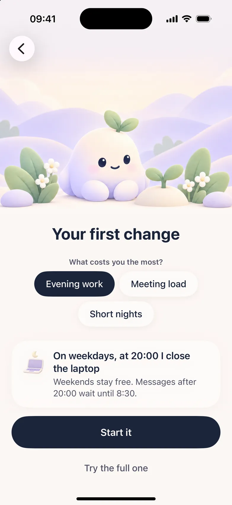 Your first change: on weekdays, at 20:00 I close the laptop